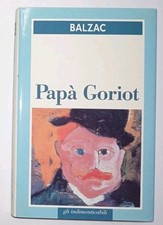 papa goriot balzac usato  Trieste