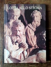 Lotta allo stigma usato  Volpeglino