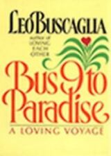 Bus 9 to Paradise: A Loving Voyage by Buscaglia, Leo F. comprar usado  Enviando para Brazil