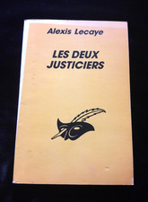 Justiciers alexis lecaye d'occasion  Paris V