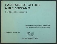 L'ALPHABET DE LA FLUTE A BEC SOPRANO - HÖFFER ED. CHOUDENS - METHODE & EXERCICES comprar usado  Enviando para Brazil