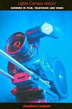 Lights, Camera, Action!: Careers in Film, Television and Video, Langham, Josephi segunda mano  Embacar hacia Mexico
