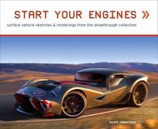 Start Your Engines: Surface Vehicle Sketches & Renderings from the Drawthrough.. comprar usado  Enviando para Brazil