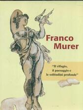 Franco murer rifugio usato  Italia