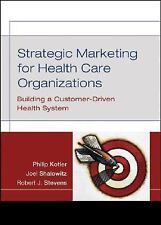 Strategic Marketing for Health Care Organizations: Building a Customer-Driven... comprar usado  Enviando para Brazil