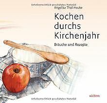 Kochen durchs kirchenjahr gebraucht kaufen  Berlin