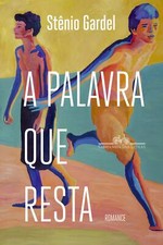 Usado, A PALAVRA QUE RESTA = STÊNIO GARDEL LBR Brasil 2021 Gay LGBT NBA LIVRO LACRADO! comprar usado  Brasil 