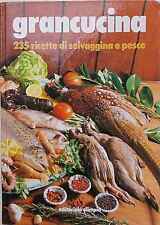 Grancucina. 235 ricette usato  Vercelli