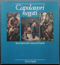 Capolavori negati. tesori usato  Napoli
