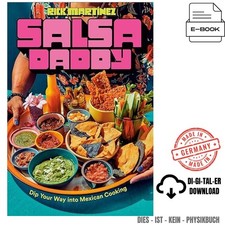 Salsa Daddy: A Cookbook: Dip Your Way into Me ⚡ 2025 Rick Martínez ☄ comprar usado  Enviando para Brazil