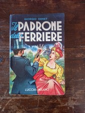 Padrone delle ferriere. usato  Vergato