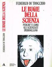 Bugie della scienza. usato  Italia