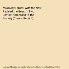 Makarony Fables: With the New Fable of the Bees; In Two Cantos; Addressed to the na sprzedaż  Wysyłka do Poland