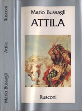 Attila. mario bussagli. usato  Italia