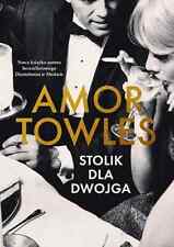 Stolik dla dwojga - Towles Amor - POLSKA KSIĄŻKA - NEW na sprzedaż  PL
