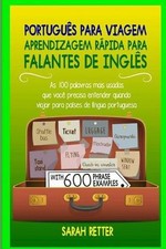 Usado, Portugues para Viagem: Aprendizagem Rápida para Falantes de Ingles: As 100 palavras comprar usado  Enviando para Brazil