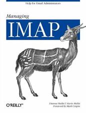 Managing IMAP: Help for Email Administrators by Mullet, Dianna; Mullet, Kevin comprar usado  Enviando para Brazil