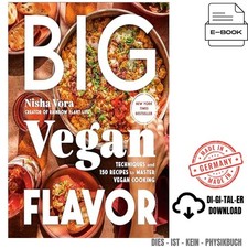Big Vegan Flavor: Techniques and 150 Recipes ⚡ 2025 Nisha Vora ☄ comprar usado  Enviando para Brazil