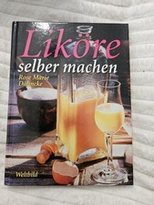 Liköre selber buch gebraucht kaufen  Lehrte