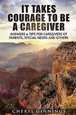 Takes courage caregiver for sale  Boise