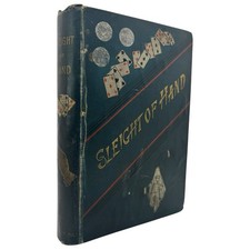 Sleight of Hand: A Practical Manual of Legerdemain for Amateurs and others, 1885 segunda mano  Embacar hacia Mexico