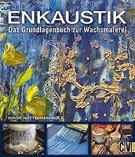 Enkaustik grundlagenbuch zur gebraucht kaufen  Berlin