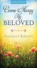 Come Away My Beloved by Roberts, Frances J. comprar usado  Enviando para Brazil