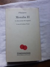 Plutarco moralia educazione usato Plutarco moralia educazione usato  Frascati