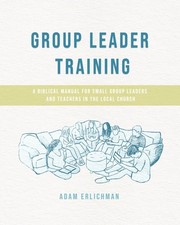 Group Leader Training (Participant Workbook): A Biblical Manual for Small Gr..., usado comprar usado  Enviando para Brazil