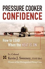 Pressure Cooker Confidence: ….How to LEAD When the Heat is On! by Sweeney, Kevi comprar usado  Enviando para Brazil