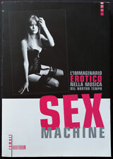 Sex machine. immaginario usato  Napoli