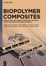 Biopolymer Composites: Production and Modification from Tropical Wood and Non-W segunda mano  Embacar hacia Mexico