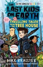 The Last Kids on Earth: Thrilling Tales from the Tree House by Brallier, Max comprar usado  Enviando para Brazil