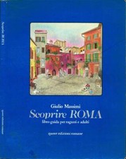 Scoprire roma. libro usato  Italia