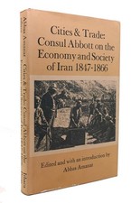 Abbas Amanat CITIES AND TRADE Consul Abbott on the Economy and Society of Iran, comprar usado  Enviando para Brazil