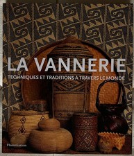 Vannerie techniques traditions d'occasion Vannerie techniques traditions d'occasion  Paris XI