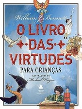 O livro das virtudes para criancas ..., William Bennett comprar usado  Enviando para Brazil
