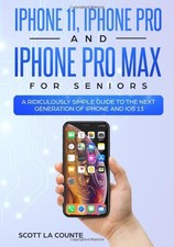 iPhone 11, iPhone Pro, and iPhone Pro Max For Seniors: A Ridic ., usado comprar usado  Enviando para Brazil