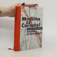 Modlitba za Černobyl: Kronika budoucnosti na sprzedaż  Wysyłka do Poland