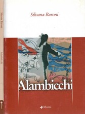 Alambicchi. sivana baroni. usato  Italia
