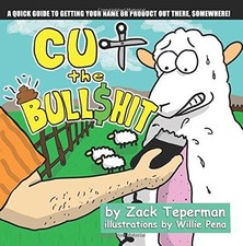 CUT THE BULL$HIT: A QUICK GUIDE TO GETTING YOUR NAME OR By Zack Teperman & Max comprar usado  Enviando para Brazil