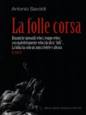 Folle corsa savoldi usato  Italia