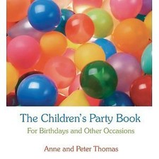 THE CHILDREN'S PARTY BOOK: FOR BIRTHDAYS AND OTHER By Anne Thomas & Peter Thomas, usado comprar usado THE CHILDREN'S PARTY BOOK: FOR BIRTHDAYS AND OTHER By Anne Thomas & Peter Thomas, usado comprar usado  Enviando para Brazil