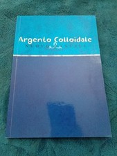 Argento colloidale nuovo usato  Desio
