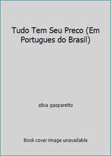 Tudo Tem Seu Preco (Em Portugues do Brasil) by zibia gasparetto comprar usado  Enviando para Brazil