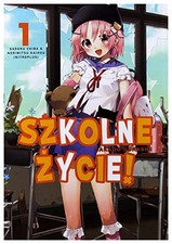 Szkolne ??ycie! (Tom 1) - Kaihou No..., Kaihou Norimits na sprzedaż  Wysyłka do Poland