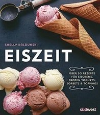 Eiszeit rezepte eiscreme gebraucht kaufen  Berlin