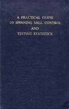Milnes, A H  A PRACTICAL GUIDE TO SPINNING MILL CONTROL AND TESTING STATISTICS 1 segunda mano  Embacar hacia Mexico