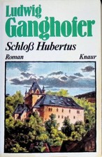 Schloß hubertus ganghofer gebraucht kaufen  Koblenz