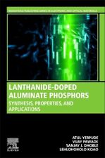 Lanthanide Aluminate Phosphors : Synthesis, Properties, and Applications, Pap... segunda mano  Embacar hacia Argentina